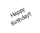 Text Box: Happy Birthday!!